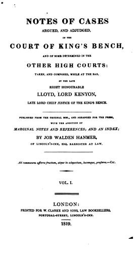 Notes of cases argued, and adjudged, in the Court of King's Bench