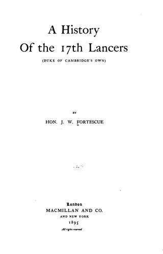 A history of the 17th Lancers (Duke of Cambridge's Own)