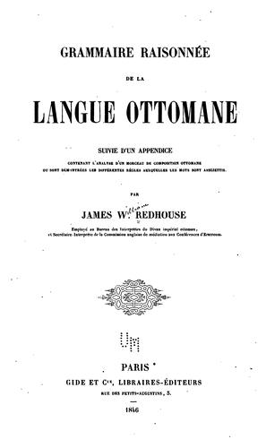 Grammaire raisonnée de la langue ottomane ...
