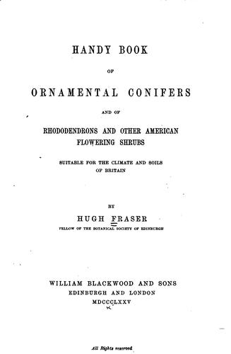 Handy book of ornamental conifers of rhododendrons and other American flowering shrubs suitable for the climate and soils of Britain