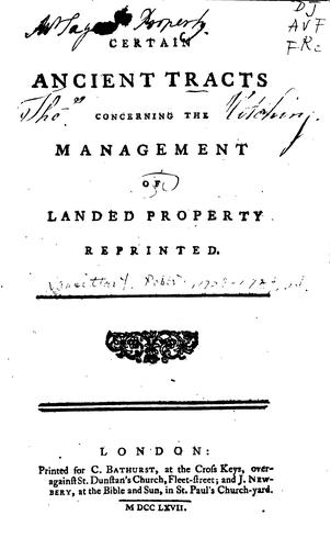 Certain ancient tracts concerning the management of landed property reprinted