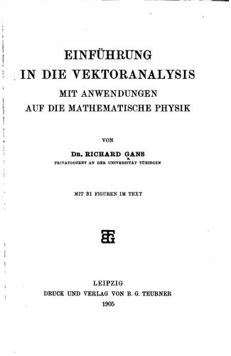 Einführung in die Vektoranalysis mit Anwendungen auf die mathematische Physik