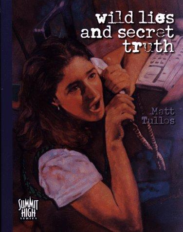 Wild lies and secret truth
