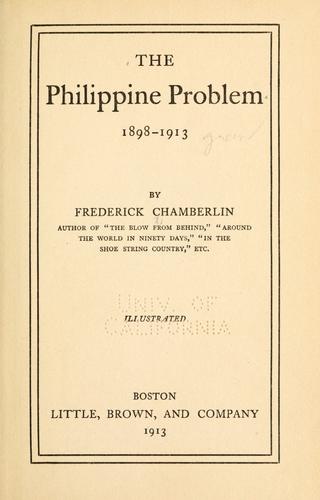 The Philippine problem 1898-1913