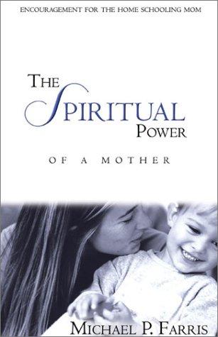 The Spiritual Power of a Mother