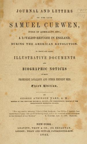 Journal and letters of the late Samuel Curwen
