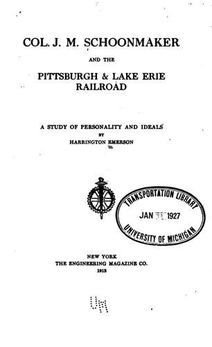 Col. J.M. Schoonmaker and the Pittsburgh & Lake Erie railroad