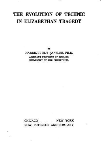 The evolution of technic in Elizabethan tragedy