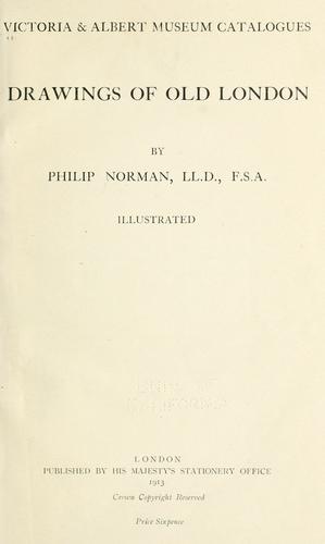 ... Drawings of old London by Philip Norman ..