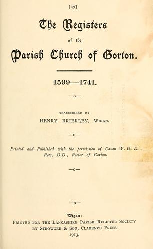 The registers of the parish church of Gorton