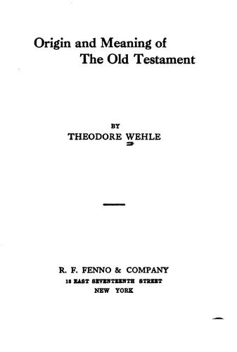 Origin and meaning of the Old Testament
