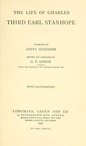 The life of Charles, third Earl Stanhope