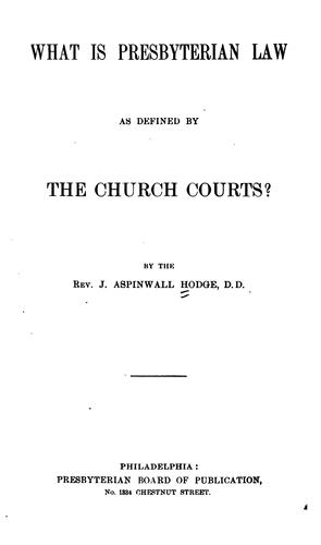 What is Presbyterian law as defined by the church courts?