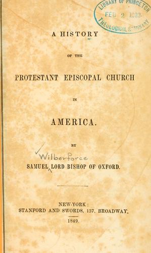 A history of the Protestant Episcopal Church in America