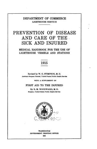 Prevention of disease and care of the sick and injured: medical handbook for the use of lighthouse vessels and stations, 1915