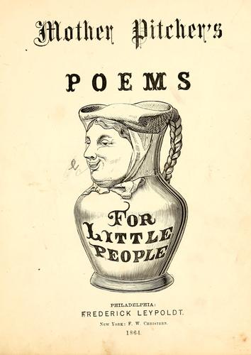 Mother Pitcher's poems, for little people