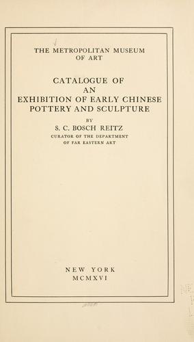 Catalogue of an exhibition of early Chinese pottery and sculpture