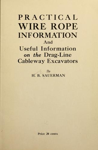 Practical wire rope information and useful information on the drag-line cableway excavators