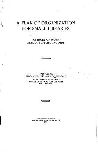A plan of organization for small libraries