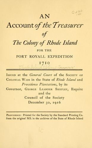 An account of the treasurer of the colony of Rhode Island for the Port Royall expedition, 1710