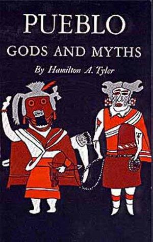 Pueblo Gods and Myths (Civilization of the American Indian Series)