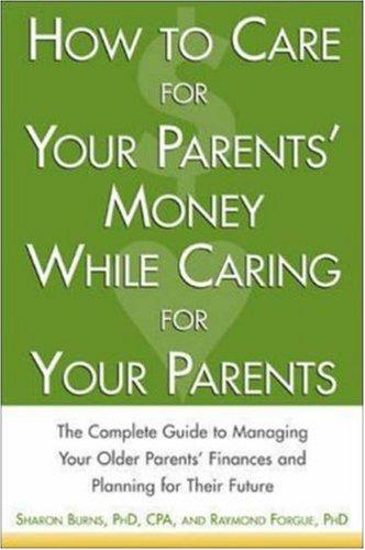 How to care for your parents' money while caring for your parents