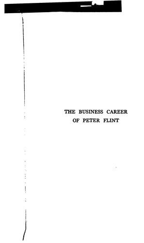 The Business Career Of Peter Flint