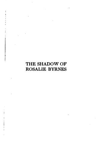 The shadow of Rosalie Byrnes