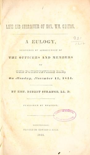 Life and character of Hon. Wm. Gaston