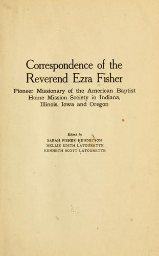 Correspondence of the Reverend Ezra Fisher