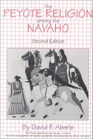 The peyote religion among the Navaho