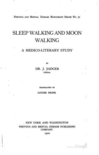 Sleep walking and moon walking