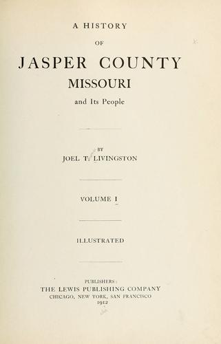 A history of Jasper County, Missouri, and its people
