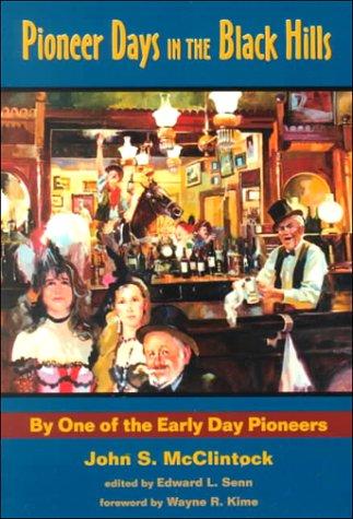 Pioneer days in the Black Hills