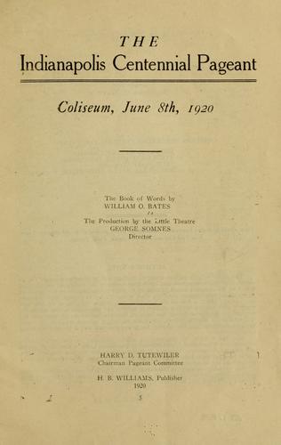 The Indianapolis centennial pageant, Coliseum, June 8th, 1920