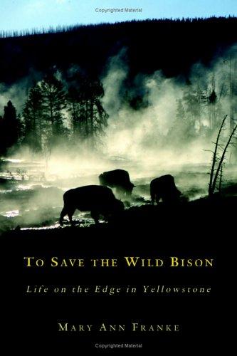 To save the wild bison