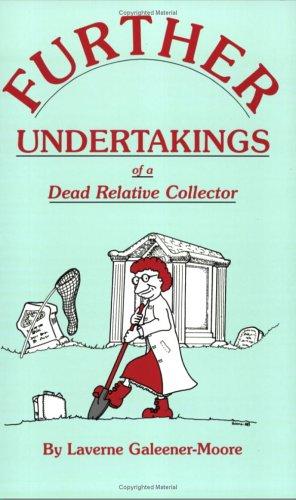 Further undertakings of a dead relative collector