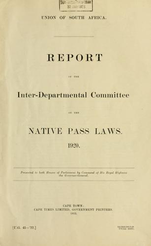 Report of the Inter-departmental committee on the native pass laws. 1920