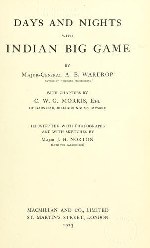 Days and nights with Indian big game