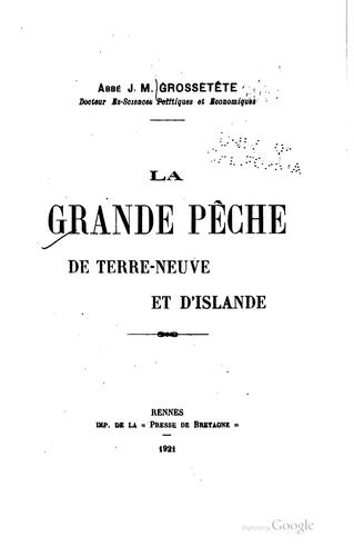 La grande pêche de Terre-Neuve et d'Islande
