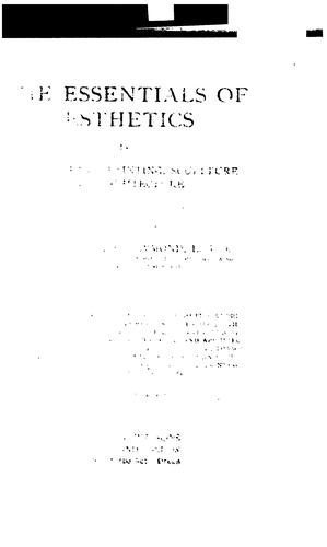The essentials of æsthetics in music, poetry, painting, sculpture and architecture