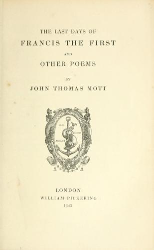 The last days of Francis the First, and other poems