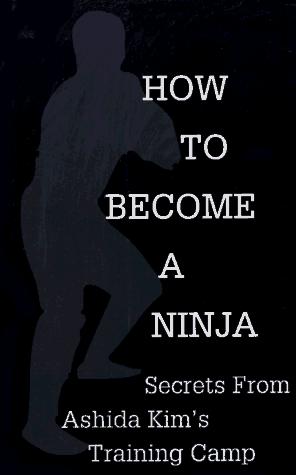 How To Become A Ninja