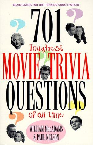 701 toughest movie trivia questions of all time