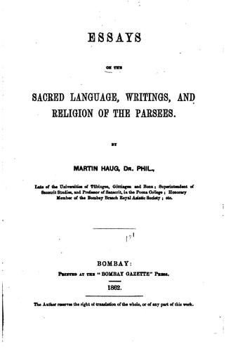 Essays on the sacred language, writings, and religion of Parsees