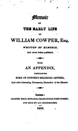 Memoir of the early life of William Cowper, Esq