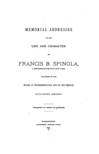 Memorial addresses on the life and character of Francis B. Spinola, a representative from New York