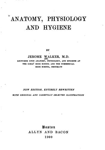 Anatomy, physiology and hygiene