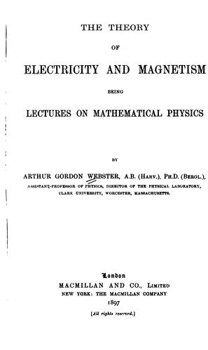 The theory of electricity and magnetism