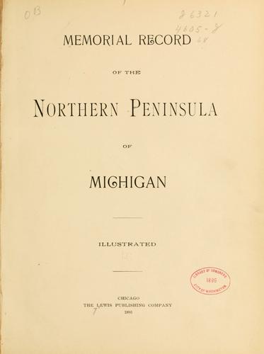 Memorial record of the Northern Peninsula of Michigan